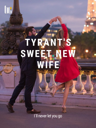 Tyrant's Sweet New Wife